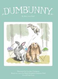 Book Cover for Dumbunny by Mary Ann Jackson Wolf