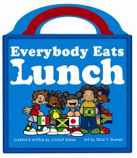 Book Cover for Everybody Eats Lunch by Cricket Azima, Titus V Thomas