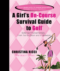 Book Cover for Girl's On-Course Survival Guide to Golf (Pink Book) by Christina Ricci