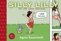 Book Cover for Silly Lilly and the Four Seasons by Agnès Rosenstiehl