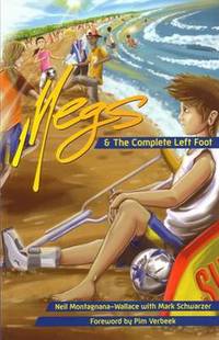 Book Cover for Megs & The Complete Left Foot by Neil MontagnanaWallace