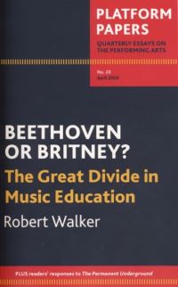 Book Cover for Platform Papers 20: Beethoven or Britney? by Robert Walker