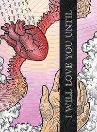 Book Cover for I Will Love You Until by Libby Jane Charleston, Tongue Pty Ltd