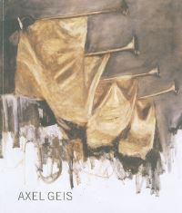 Book Cover for Axel Geis by Mark Gisbourne