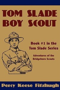 Book Cover for Tom Slade, Boy Scout by Percy Keese Fitzhugh