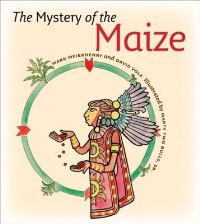 Book Cover for The Mystery of the Maize by Mark V Meierhenry, David Volk, Marty Grant Two Bulls