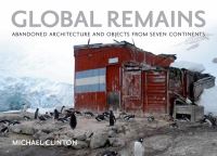 Book Cover for Global Remains by Michael Clinton
