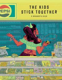 Book Cover for The Kids Stick Together by Chris Brunner, Rico Renzi, Norihiro Yagi