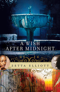 Book Cover for A Wish After Midnight by Zetta Elliott