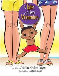 Book Cover for A Tale of Two Mommies by Vanita Oelschlager