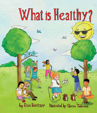 Book Cover for What Is Healthy? by Etan Boritzer
