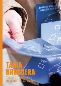 Book Cover for Tania Bruguera by Lucía Sanromán, Susie Kantor, José Falconi, Grant Kester, Suzanne Lacy, Cuauhtémoc Medina