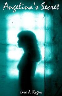 Book Cover for Angelina's Secret by Lisa Rogers