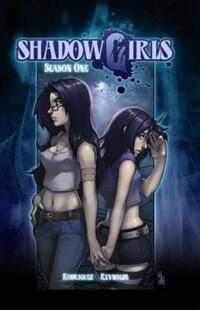 Book Cover for Shadowgirls. Season 1 by David A Rodriguez