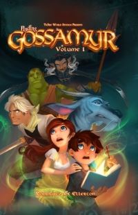 Book Cover for Finding Gossamyr. Volume 1 by David Rodriguez, Michael DeVito, Jon Conkling