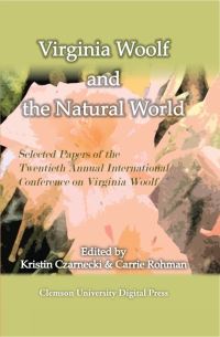 Book Cover for Virginia Woolf and the Natural World by Kristin Czarnecki, Carrie Rohman