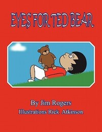Book Cover for Eyes for Ted Bear by Jim Rogers