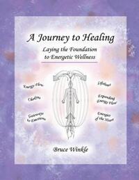 Book Cover for A Journey to Healing by Bruce Winkle