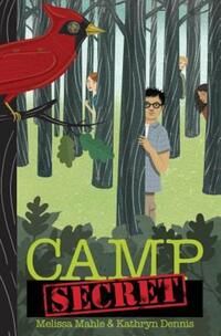 Book Cover for Camp Secret by Melissa Boyle Mahle, Kathryn Dennis