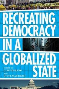 Book Cover for Recreating Democracy in a Globalized State by Cliff DuRand