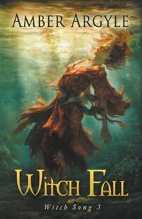Book Cover for Witch Fall by Amber Argyle