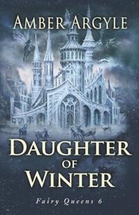 Book Cover for Daughter of Winter by Amber Argyle
