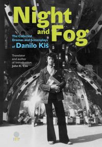 Book Cover for Night and Fog by Danilo Kis