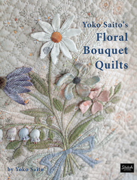 Book Cover for Yoko Saito's Floral Bouquet Quilts by Yoko Saito