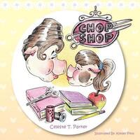 Book Cover for Chop Shop by Celeste T Parker