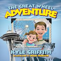 Book Cover for The Great Wheel Adventure by Kyle Griffith