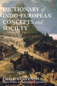 Book Cover for Dictionary of Indo-European Concepts and Society by Émile Benveniste