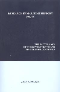 Book Cover for The Dutch Navy of the Seventeenth and Eighteenth Centuries by Jaap R Bruijn