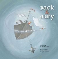 Book Cover for Jack & Mary in the Land of Thieves by Andy Jones