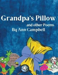 Book Cover for Grandpa's Pillow and Other Poems by Ann Campbell, Dana M Morgan