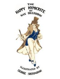 Book Cover for The Happy Hypocrite (Colour Illustrated Edition) by Sir Max Beerbohm