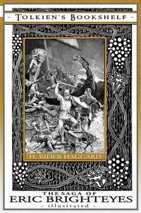 Book Cover for The Saga of Eric Brighteyes - Illustrated by Sir H Rider Haggard