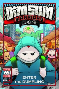 Book Cover for Dim Sum Warriors Volume 1 Enter the Dumpling by Colin Goh, Yen Yen Joyceln Woo, Soo Lee, Lauren Baker