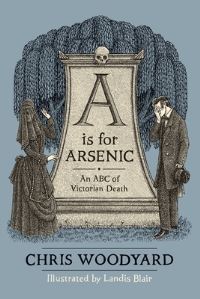 Book Cover for A Is for Arsenic by Chris Woodyard