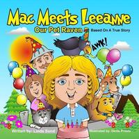 Book Cover for Mac Meets Leeanne - Our Pet Raven - Based On A True Story by Linda Sund