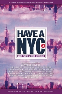 Book Cover for Have a NYC 3 by Lawrence Block, Ron Kolm, Janet Hamill