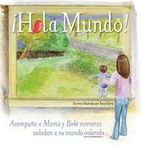 Book Cover for Hola Mundo! by Tracy a Clarry