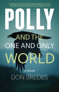 Book Cover for Polly and the One and Only World by Don Bredes