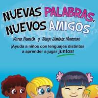 Book Cover for Nuevas Palabras, Nuevos Amigos by Karen N Nemeth