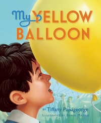 Book Cover for My Yellow Balloon by Tiffany Papageorge