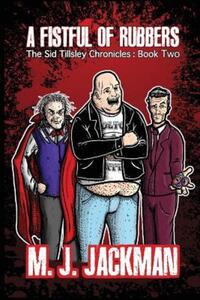 Book Cover for A Fistful of Rubbers by M J Jackman