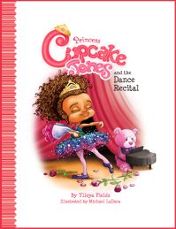 Book Cover for Princess Cupcake Jones and the Dance Recital by Ylleya Fields
