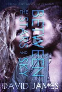 Book Cover for Between the Stars and Sky by David James