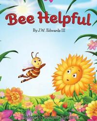 Book Cover for Bee Helpful by J W Edwards