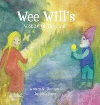 Book Cover for Wee Will's Wisdom of the Pearl by Betty Jones