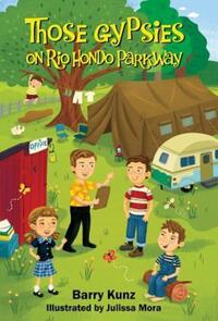 Book Cover for Those Gypsies on Rio Hondo Parkway by Barry Kunz